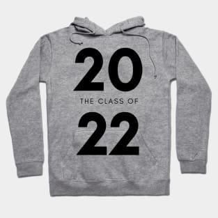 Class Of 2022 Graduate. Simple Typography Black Graduation 2022 Design. Hoodie